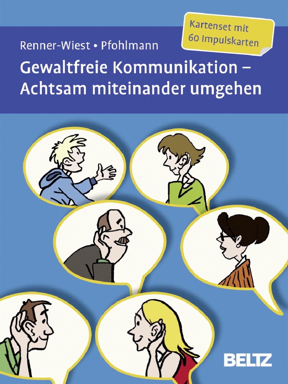 Gewaltfreie Kommunikation Achtsam Miteinander Umgehen Kartenset Mit 60 Impulskarten Mit Zwolfseitigem Booklet Barbara Renner Wiest Christiane Pfohlmann Beltz